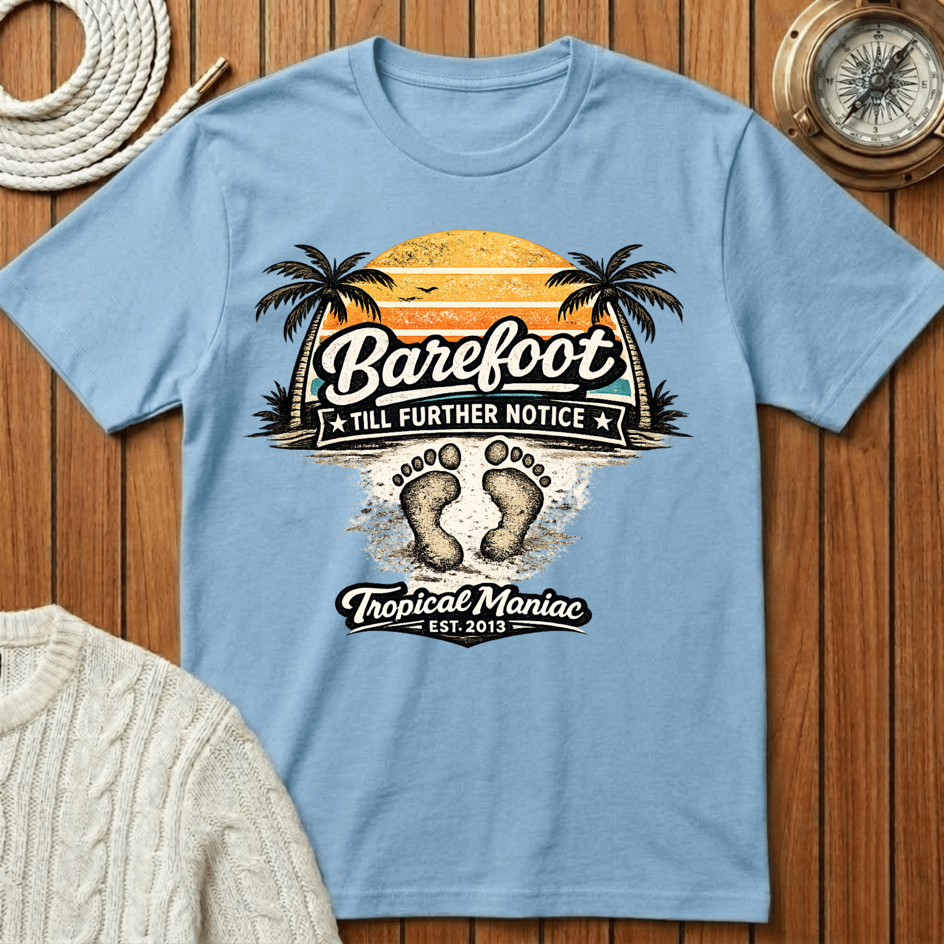 Barefoot Till Further Notice T-Shirt