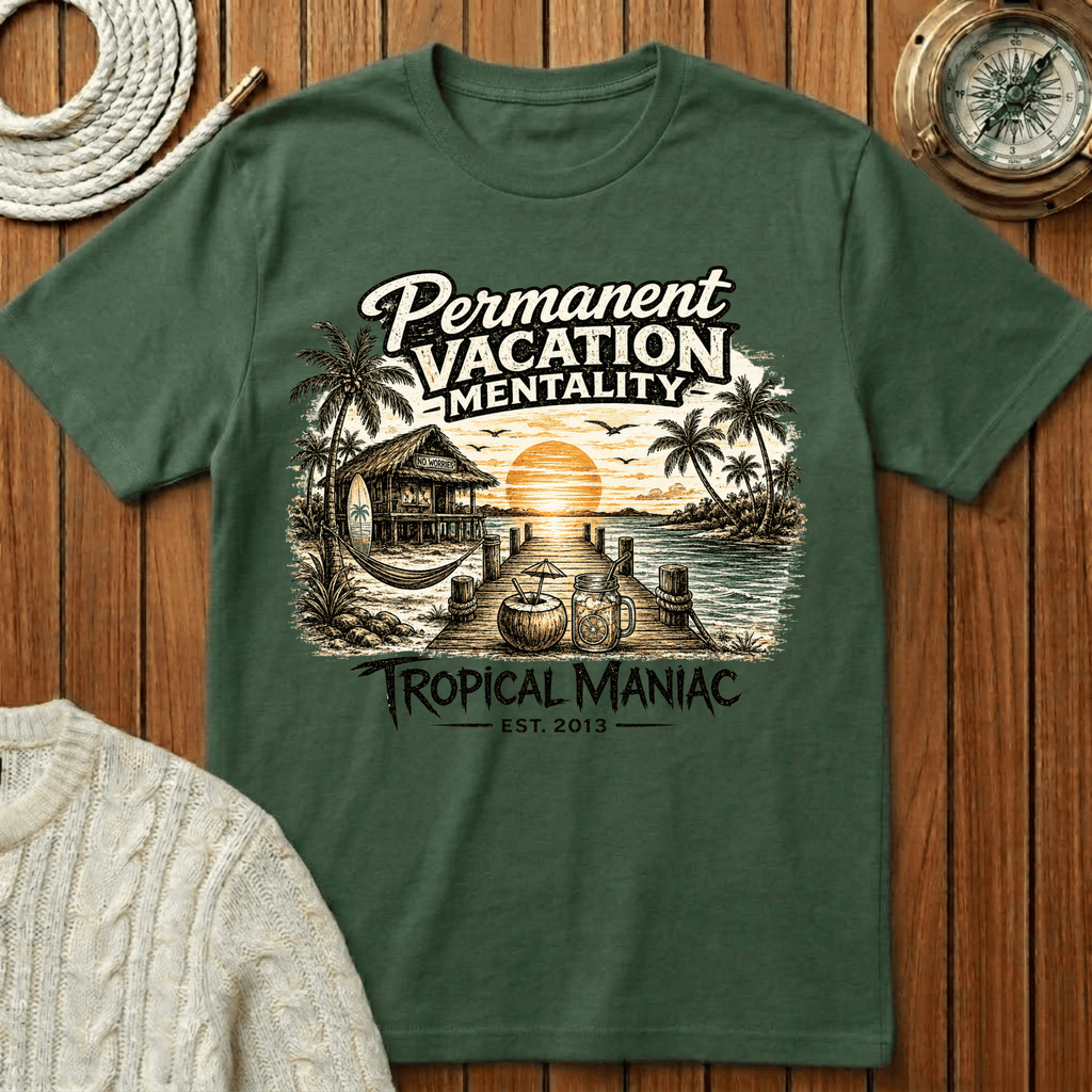 Permanent Vacation Mentality T-Shirt