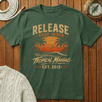 Release Your Inner Tropical Maniac  T-Shirt