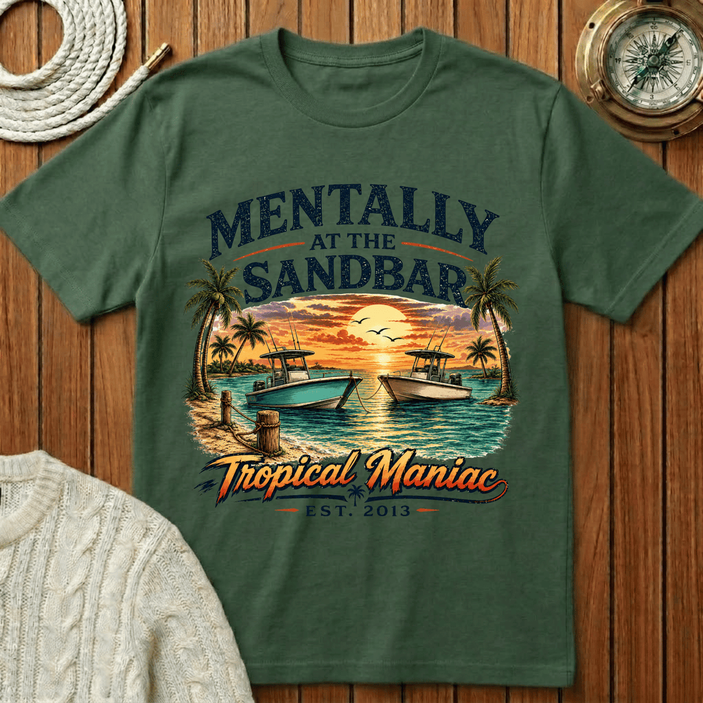Mentally at the Sandbar T-Shirt