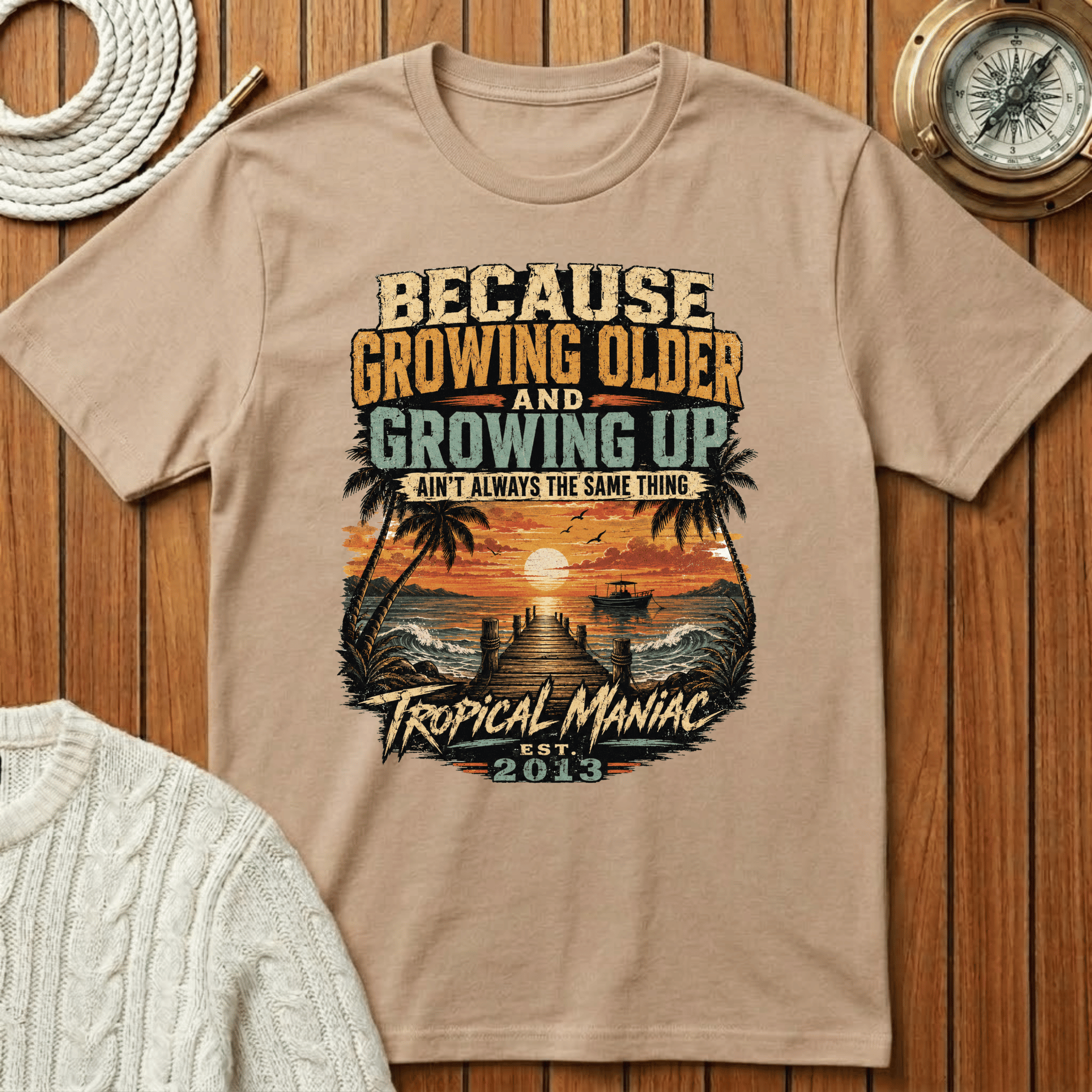Because Growing Older and Growing Up T-Shirt