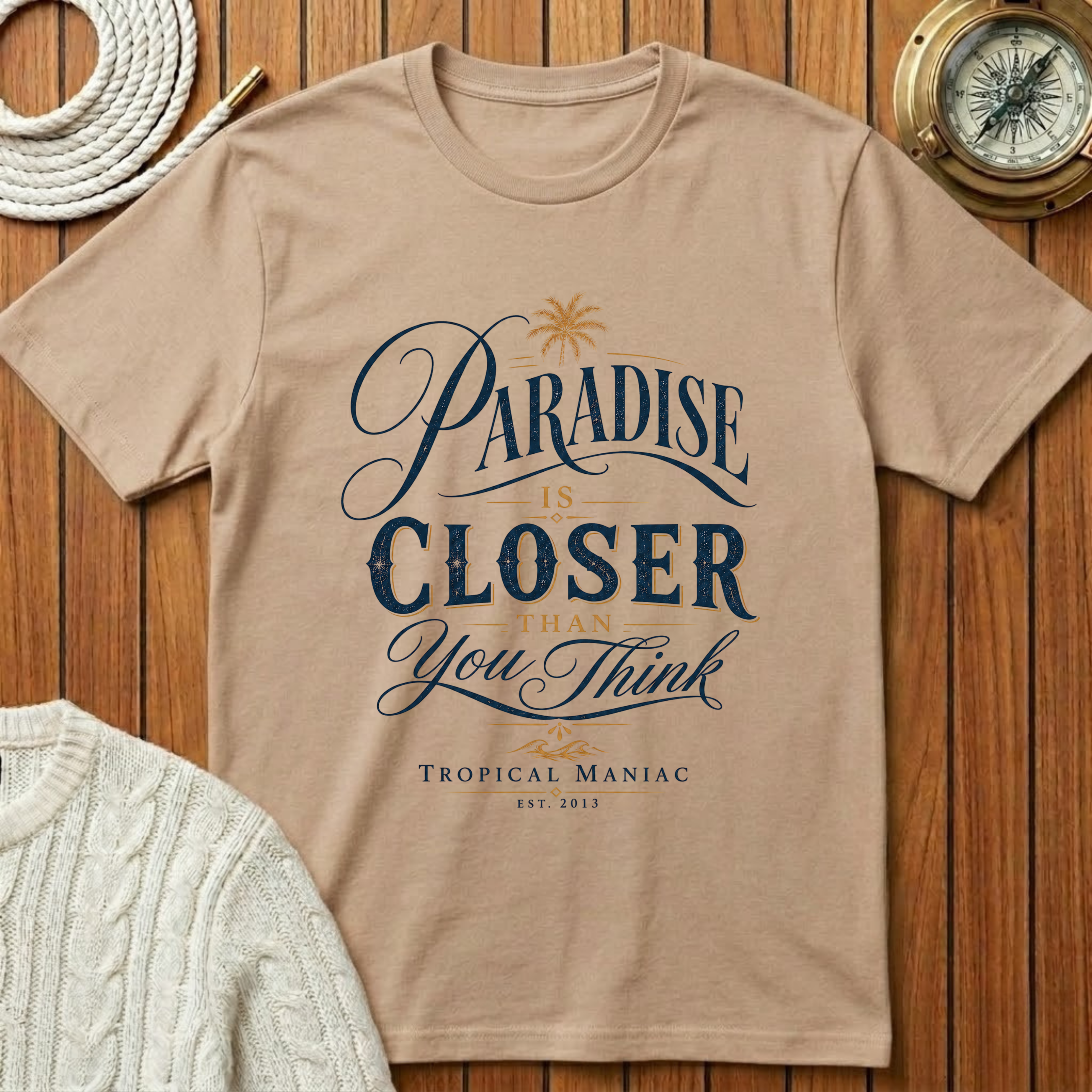 Paradise Is Closer T-Shirt