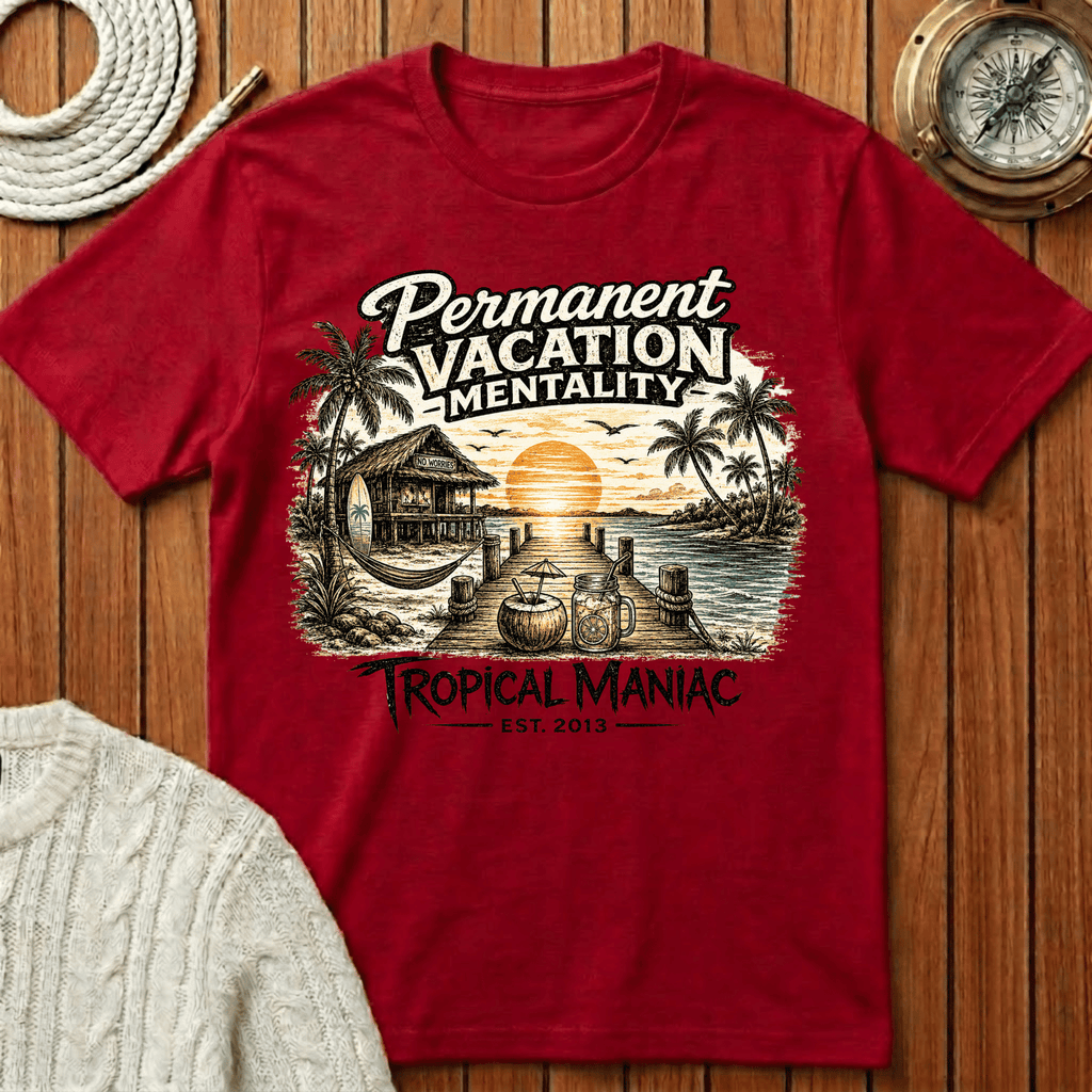 Permanent Vacation Mentality T-Shirt