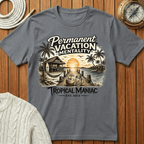 Permanent Vacation Mentality T-Shirt