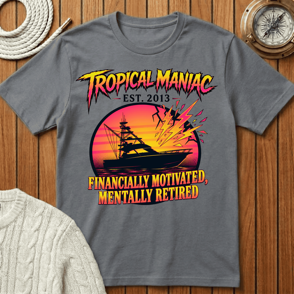Financially Motivated Mentally Retired T-Shirt