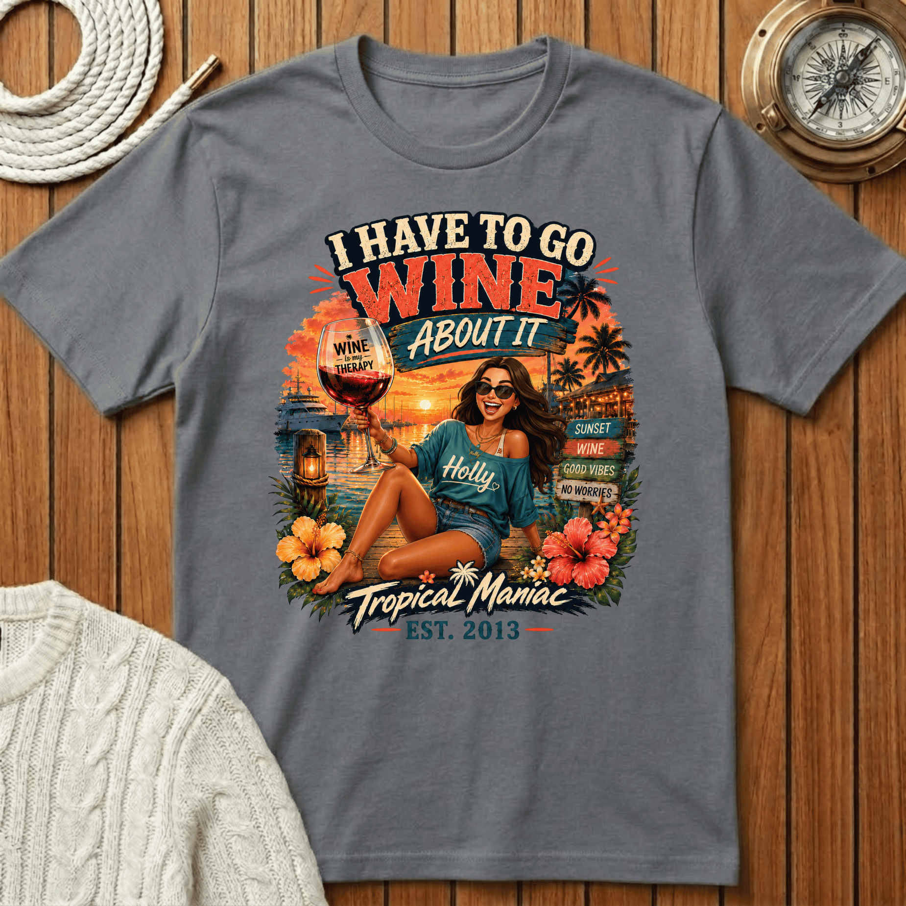 I Have To Go Wine About It T‑Shirt
