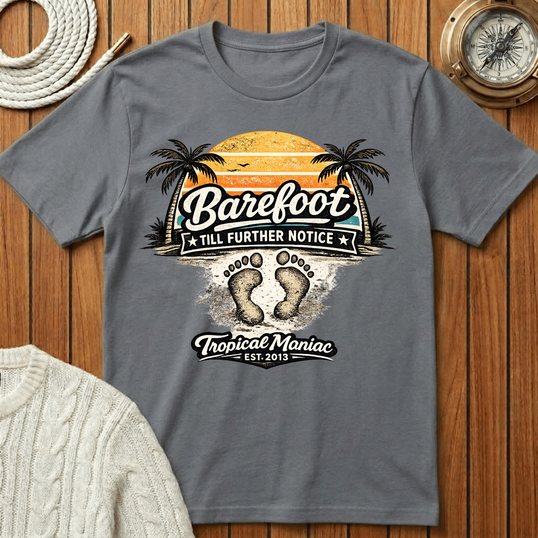 Barefoot Till Further Notice T-Shirt