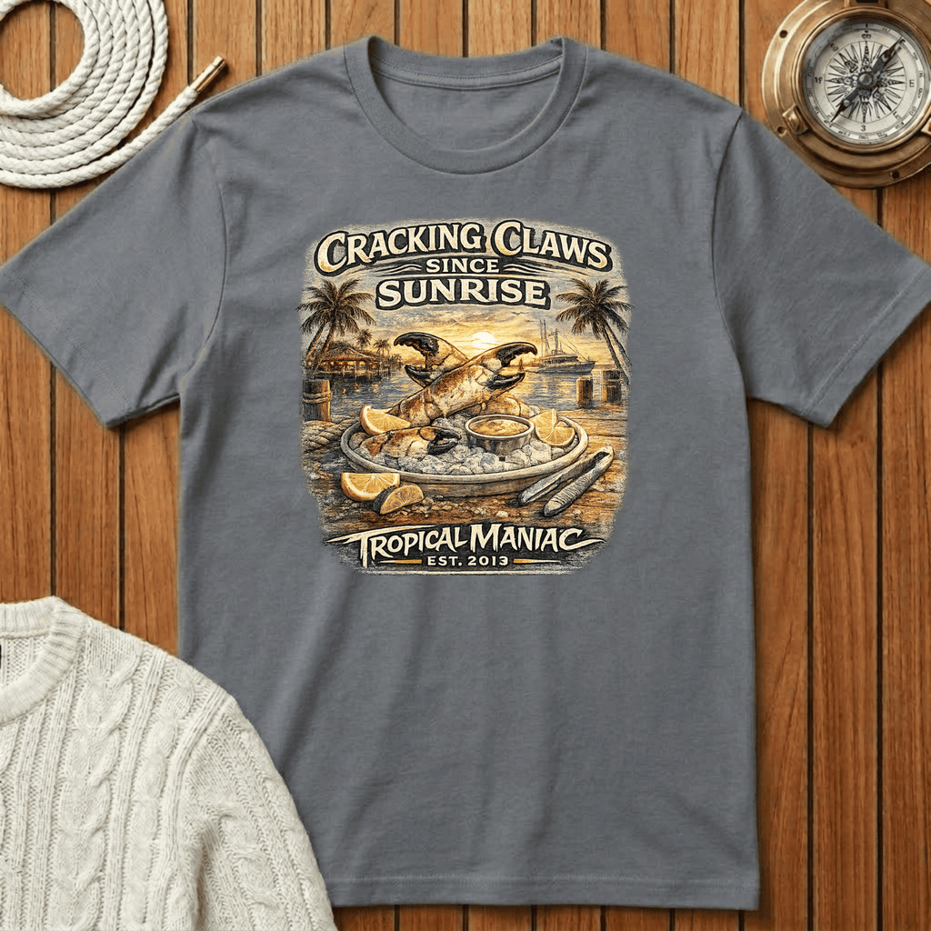 Cracking Claws Since Sunrise T-Shirt