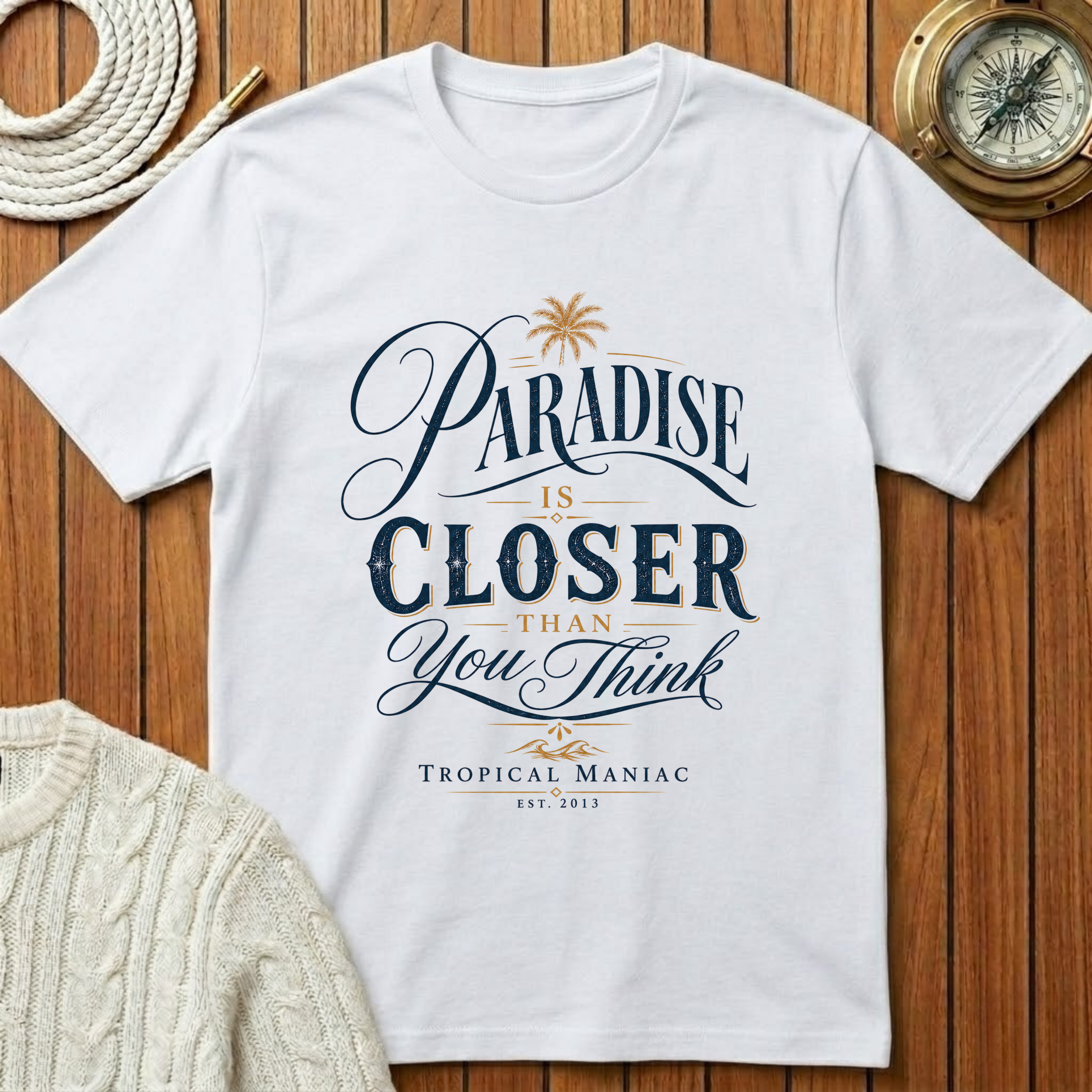 Paradise Is Closer T-Shirt