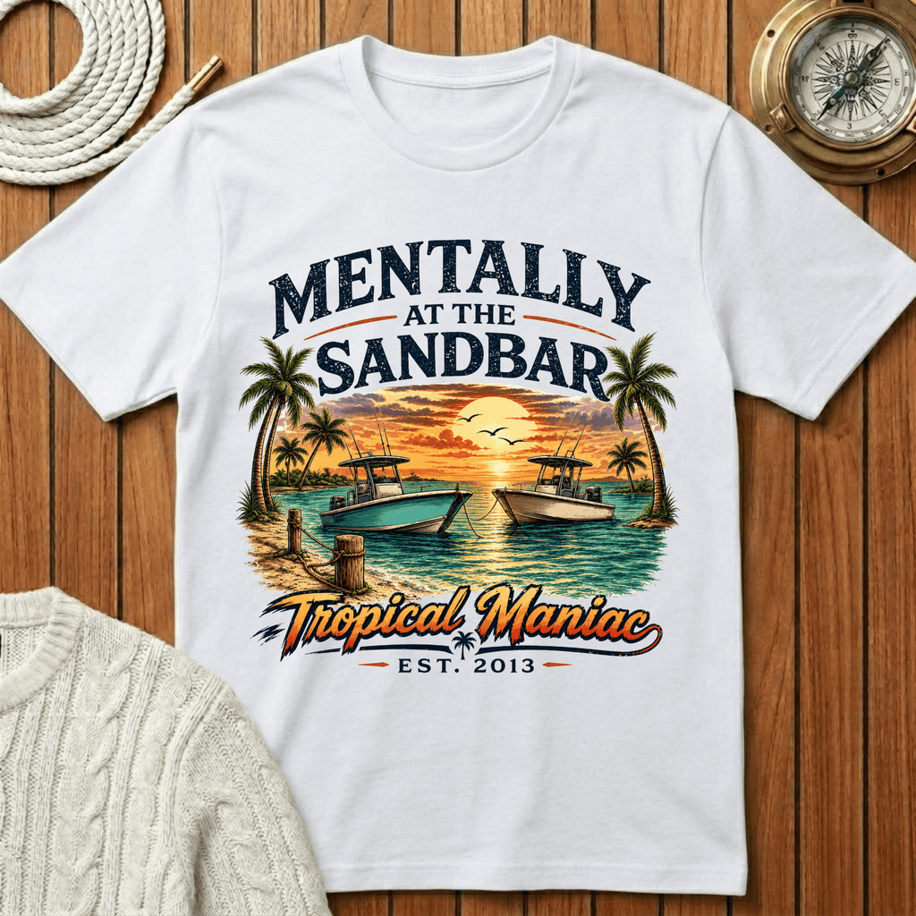 Mentally at the Sandbar T-Shirt