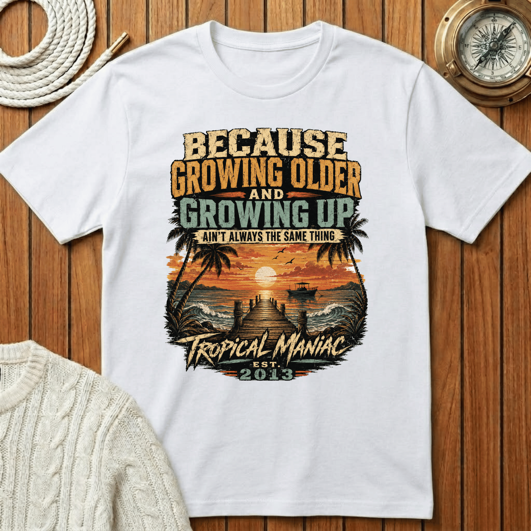 Because Growing Older and Growing Up T-Shirt