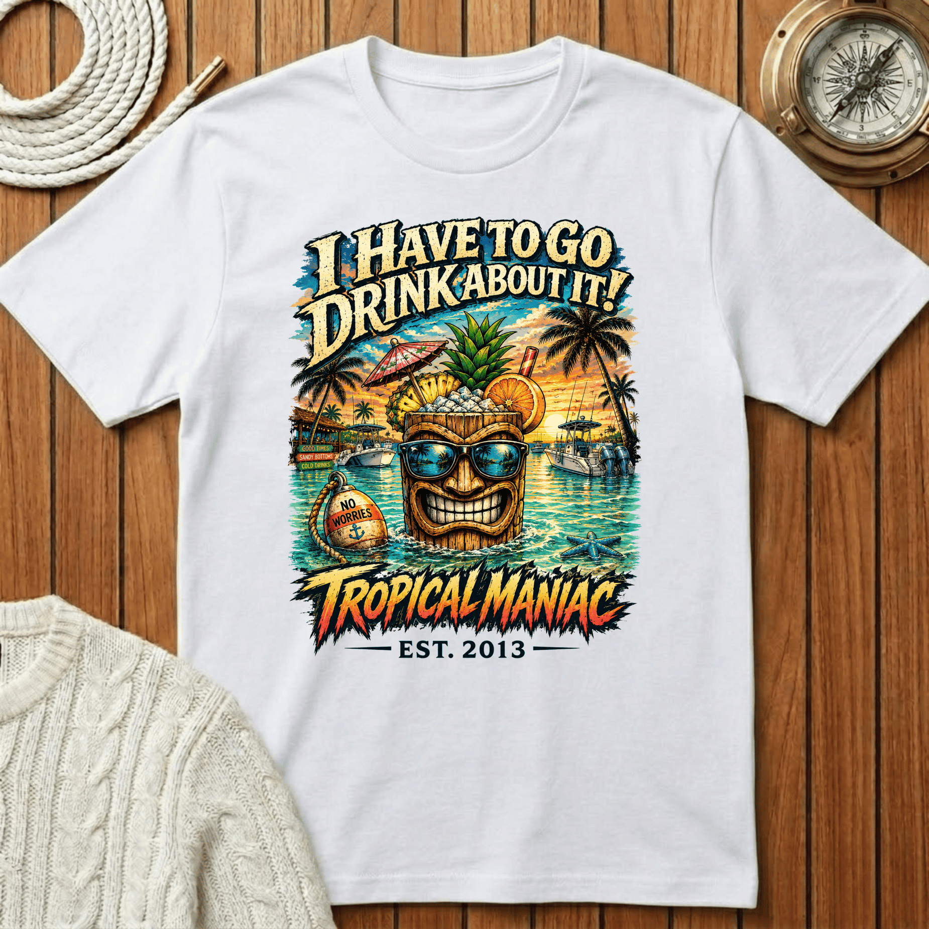 I Have To Go Drink About It T-Shirt