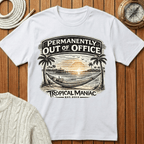 Permanently Out of Office T-Shirt