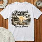 Permanent Vacation Mentality T-Shirt
