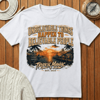 Unbelievable Things Happen to Believable People - T-Shirt