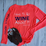 Wine About It Performance Tee